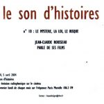 le son d’histoires – n° 10 : : Le mystère, la loi, le risque – entretien avec Jean-Claude Rousseau lesondhistoire0.jpg