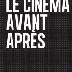Le cinéma Avant Après