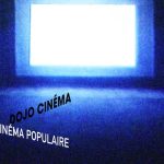 Les trois formes des films du Dojo Cinéma