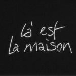 Là est la maison