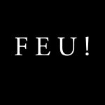 Feu!